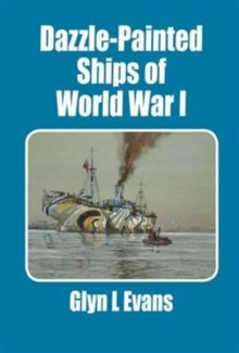 Dazzle-Painted Ships of World War I, Paperback Book Dazzle-Painted Ships of World War I, Paperback Book