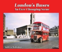 London's Buses - An Ever Changing Scene