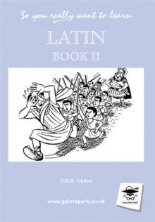 So You Really Want to Learn Latin : A Textbook for Common Entrance and GCSE Book II, Hardback Book So You Really Want to Learn Latin : A Textbook for Common Entrance and GCSE Book II, Hardback Book