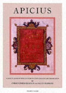 Apicius : A Critical Edition with an Introduction and English Translation, Hardback Book Apicius : A Critical Edition with an Introduction and English Translation, Hardback Book