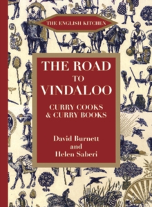 The Road to Vindaloo : Curry Cook and Curry Books, Paperback Book The Road to Vindaloo : Curry Cook and Curry Books, Paperback Book