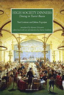 High Society Dinners : Dining in Tsarist Russia