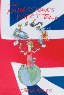 The Ambassador's Wife's Tale, Hardback Book The Ambassador's Wife's Tale, Hardback Book