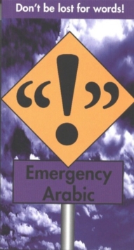 Emergency Arabic, Paperback / softback Book Emergency Arabic, Paperback / softback Book