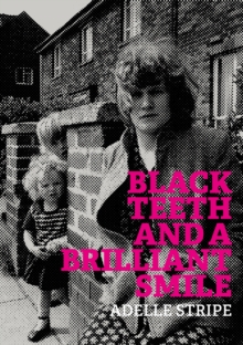 Black Teeth and a Brilliant Smile, Paperback Book Black Teeth and a Brilliant Smile, Paperback Book
