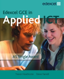 GCE in Applied ICT: AS Student's Book and CD