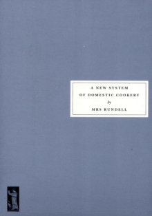 A New System of Domestic Cookery, Paperback Book A New System of Domestic Cookery, Paperback Book
