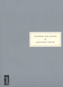Wilfred and Eileen, Paperback Book Wilfred and Eileen, Paperback Book