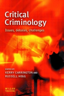 Critical Criminology : Issues, Debates, Challenges, Paperback Book Critical Criminology : Issues, Debates, Challenges, Paperback Book