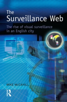 The Surveillance Web, Hardback Book The Surveillance Web, Hardback Book