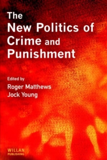 The New Politics of Crime and Punishment, Paperback Book The New Politics of Crime and Punishment, Paperback Book