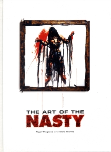 The Art of the Nasty, Hardback Book The Art of the Nasty, Hardback Book