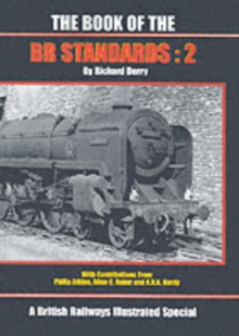 The Book of the BR Standards : No. 2, Hardback Book The Book of the BR Standards : No. 2, Hardback Book