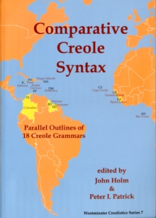 Comparative Creole Syntax : Parallel Outlines of 18 Creole Grammars