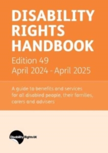 Disability Rights Handbook : Edition 49: April 2024 - April 2025