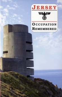 Jersey Occupation Remembered, Paperback Book Jersey Occupation Remembered, Paperback Book