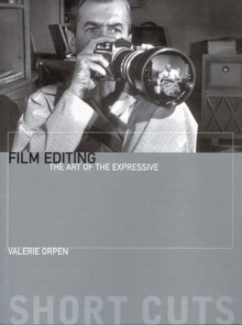 Film Editing - The Art of the Expressive, Paperback Book Film Editing - The Art of the Expressive, Paperback Book