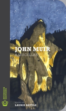John Muir : A Miscellany, Paperback Book John Muir : A Miscellany, Paperback Book