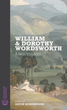 William And Dorothy Wordsworth: A Miscellany