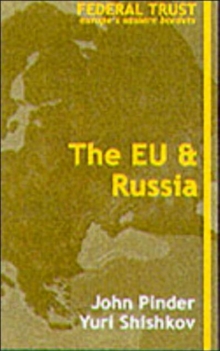 The EU and Russia, Paperback / softback Book The EU and Russia, Paperback / softback Book