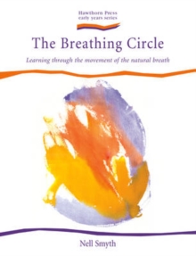 The Breathing Circle : Learning Through the Movement of the Natural Breath, Paperback Book The Breathing Circle : Learning Through the Movement of the Natural Breath, Paperback Book