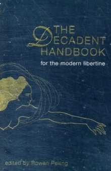 The Decadent Handbook, Paperback Book The Decadent Handbook, Paperback Book