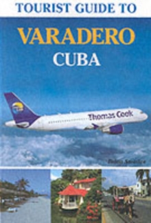 Tourist Guide to Varadero, Cuba, Paperback Book Tourist Guide to Varadero, Cuba, Paperback Book