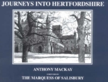 Journeys into Hertfordshire, Hardback Book Journeys into Hertfordshire, Hardback Book