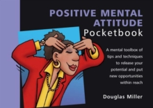 The Positive Mental Attitude Pocketbook, Paperback Book The Positive Mental Attitude Pocketbook, Paperback Book