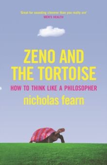 Zeno and the Tortoise : How to Think Like a Philosopher, Paperback Book Zeno and the Tortoise : How to Think Like a Philosopher, Paperback Book