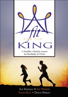 FIT FOR THE KING, Paperback Book FIT FOR THE KING, Paperback Book