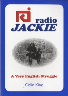 Radio Jackie : A Very English Struggle, Paperback Book Radio Jackie : A Very English Struggle, Paperback Book