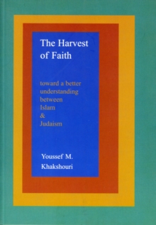 Harvest of Faith : Understanding Between Islam and Judaism