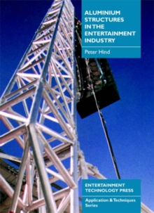 Aluminium Structures in the Entertainment Industry, Paperback Book Aluminium Structures in the Entertainment Industry, Paperback Book