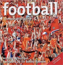 Football : The Beautiful Game, Hardback Book Football : The Beautiful Game, Hardback Book