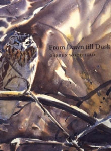From Dawn Till Dusk, Hardback Book From Dawn Till Dusk, Hardback Book