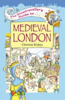 The Timetraveller's Guide to Medieval London, Paperback Book The Timetraveller's Guide to Medieval London, Paperback Book