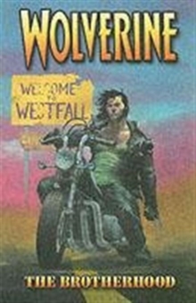 Wolverine : Brotherhood Vol. 1, Paperback Book Wolverine : Brotherhood Vol. 1, Paperback Book