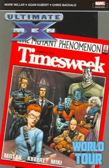 Ultimate X-Men : World Tour Vol. 3, Paperback Book Ultimate X-Men : World Tour Vol. 3, Paperback Book