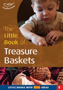 The Little Book of Treasure Baskets : Little Books with Big Ideas, Paperback Book The Little Book of Treasure Baskets : Little Books with Big Ideas, Paperback Book