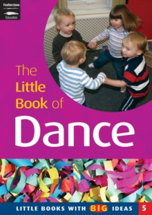 The Little Book of Dance : Little Books with Big Ideas, Paperback Book The Little Book of Dance : Little Books with Big Ideas, Paperback Book