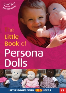 The Little Book of Persona Dolls : Little Books with Big Ideas, Paperback Book The Little Book of Persona Dolls : Little Books with Big Ideas, Paperback Book