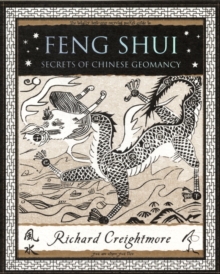 Feng Shui : Secrets of Chinese Geomancy