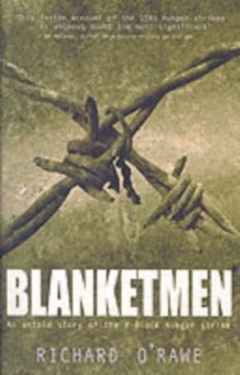 Blanketmen : An Untold Story of the H-block Hunger Strike, Paperback Book Blanketmen : An Untold Story of the H-block Hunger Strike, Paperback Book