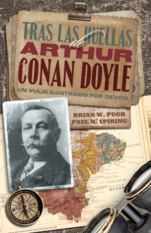 Tras las Huellas de Arthur Conan Doyle : Un Viaje Ilustrado for Devon