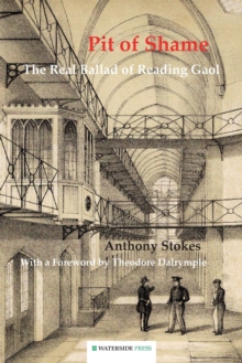 Pit of Shame : The Real Ballad of Reading Gaol, Paperback Book Pit of Shame : The Real Ballad of Reading Gaol, Paperback Book