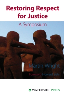 Restoring Respect for Justice : A Symposium, Paperback / softback Book Restoring Respect for Justice : A Symposium, Paperback / softback Book