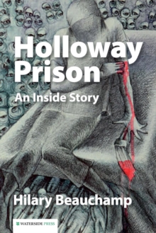 Holloway Prison : An Inside Story, Paperback Book Holloway Prison : An Inside Story, Paperback Book