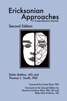 Ericksonian Approaches : A Comprehensive Manual, Hardback Book Ericksonian Approaches : A Comprehensive Manual, Hardback Book