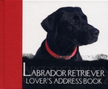 The Labrador Lover's Address Book, Hardback Book The Labrador Lover's Address Book, Hardback Book